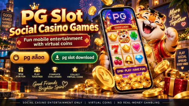 PG Slot Social Casino Games: How Mobile Entertainment Is Becoming More Interactive PG Slot